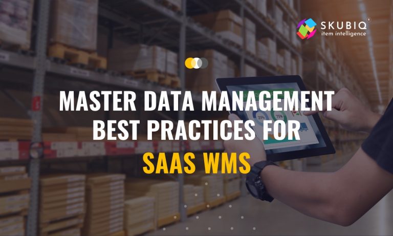 Master Data Management Best Practices for SaaS WMS