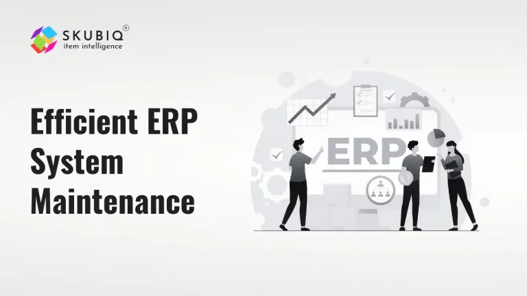 Efficient ERP System Maintenance: Key Tips for Smooth Operations