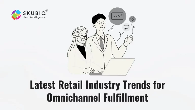 What are the Latest Retail Industry Trends for Omnichannel Fulfillment?