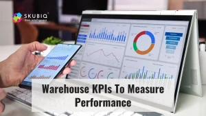 Warehouse KPIs To Measure Performance