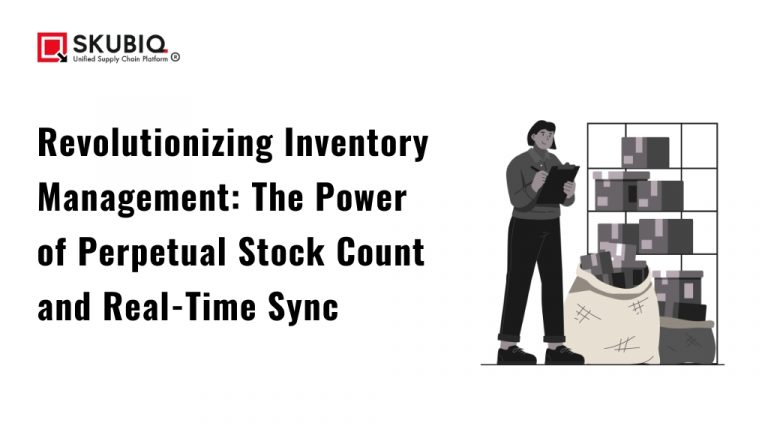 Revolutionizing Inventory Management: The Power of Perpetual Stock Count and Real-Time Sync