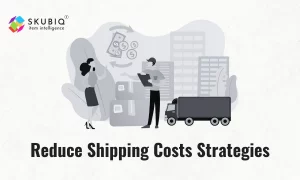 How to Reduce Shipping Costs: Strategies for Efficient Savings