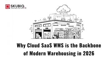 Why Cloud SaaS WMS is the Backbone of Modern Warehousing in 2026